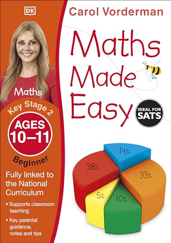 Maths Made Easy: Beginner, Ages 10-11 (Key Stage 2): Supports the National Curriculum, Maths Exercise Book (Made Easy Workbooks)
